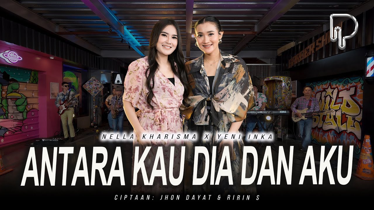 Nella Kharisma X Yeni Inka - Antara Kau Dia Dan Aku (Official Music Video)