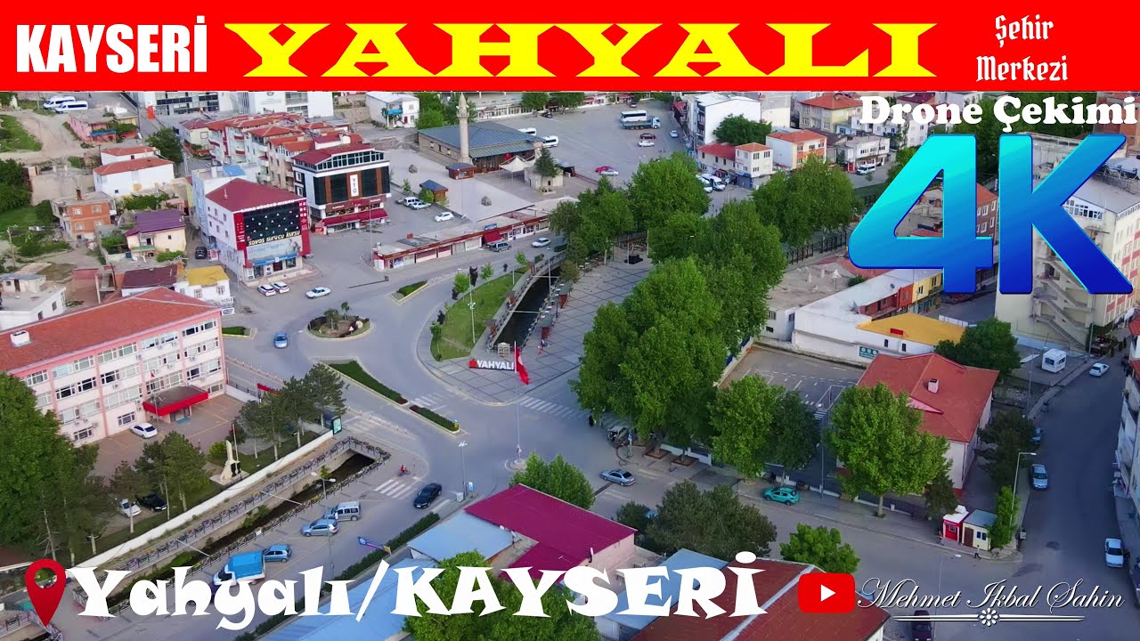 Yahyalı ilçesi şehir merkezi - KAYSERİ / 4K Drone Çekimi / Ney fon müziği eşliğinde / 29.5.22