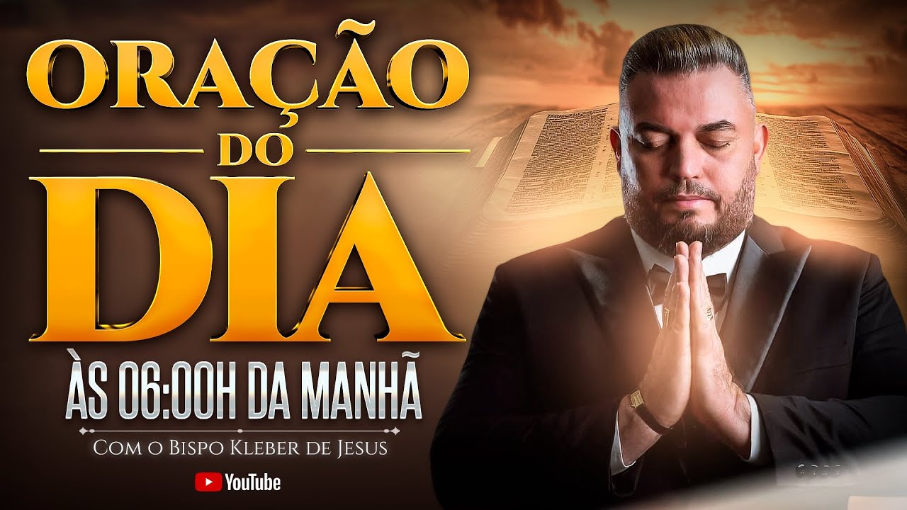 ORAÇÃO DO DIA 07 DE MARÇO | BISPO KLEBER DE JESUS 