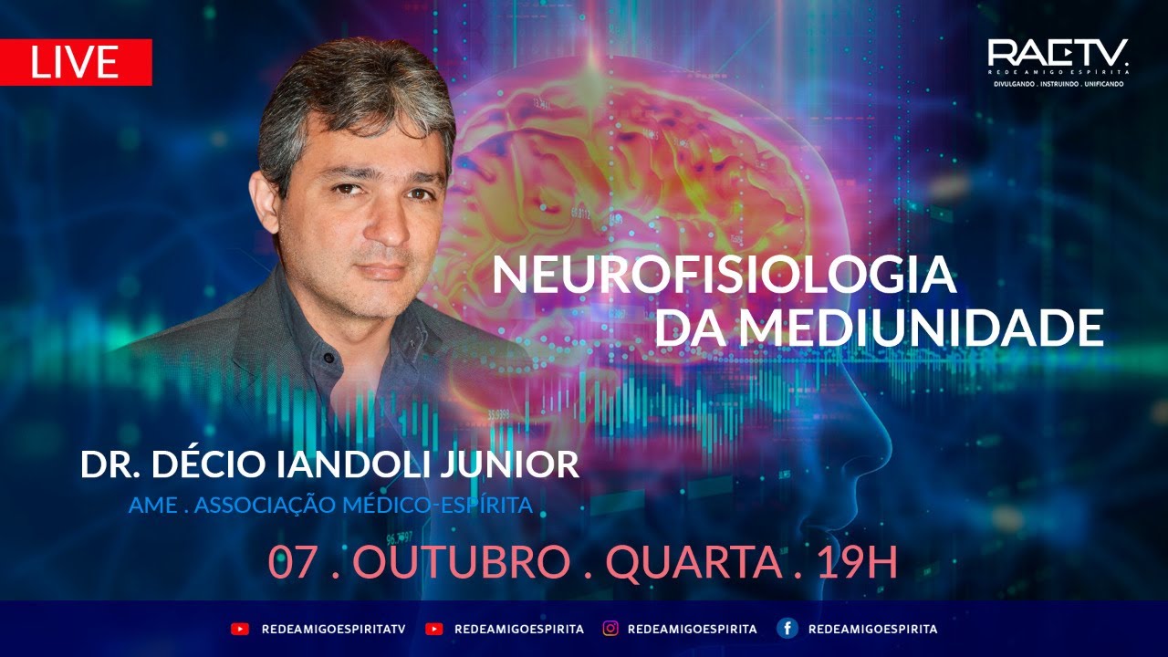 Neurofisiologia da Mediunidade - Dr. Décio Iandoli Júnior - Programa Cantinho Espírita