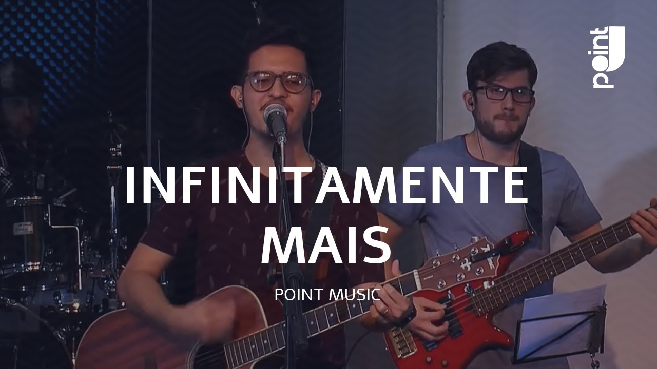 INFINITAMENTE MAIS - Point Music (Fernandinho)
