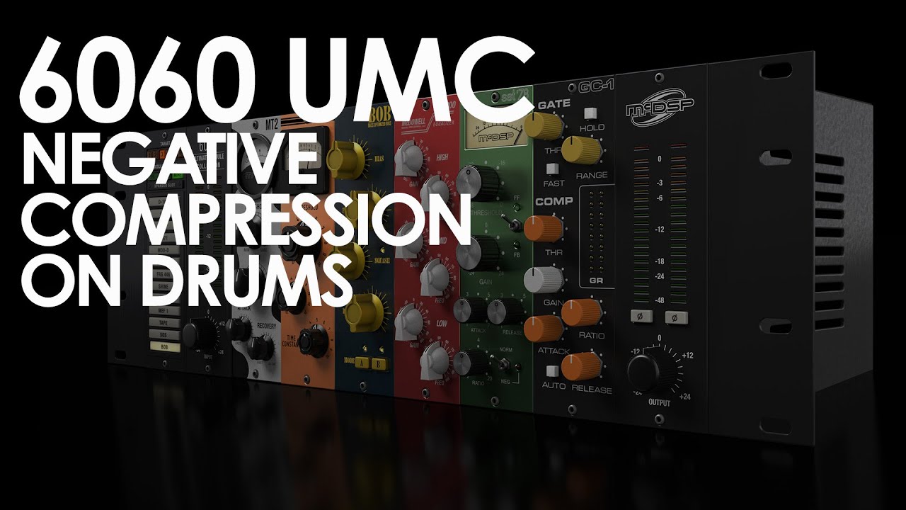 Using Negative Compression on Drums with the 6060 Ultimate Module Collection