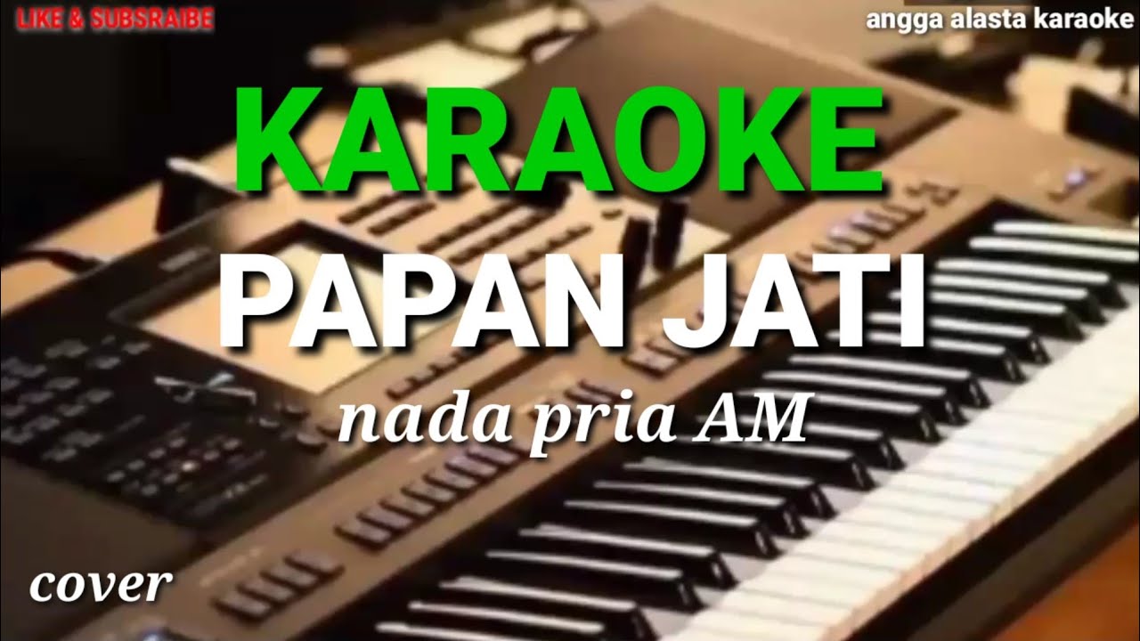 KARAOKE PAPAN JATI NADA PRIA (COVER)