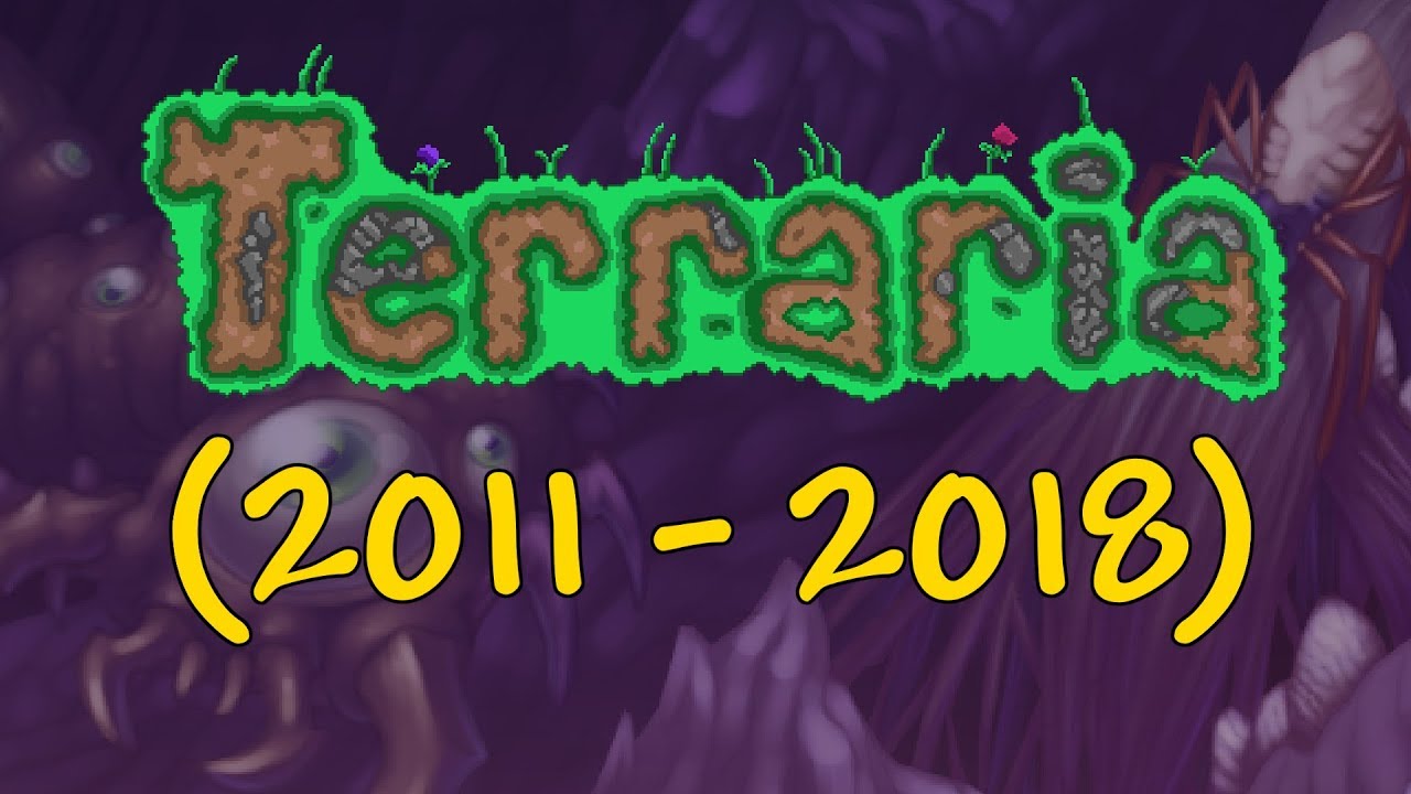 Terraria Complete History 2011 - 2018