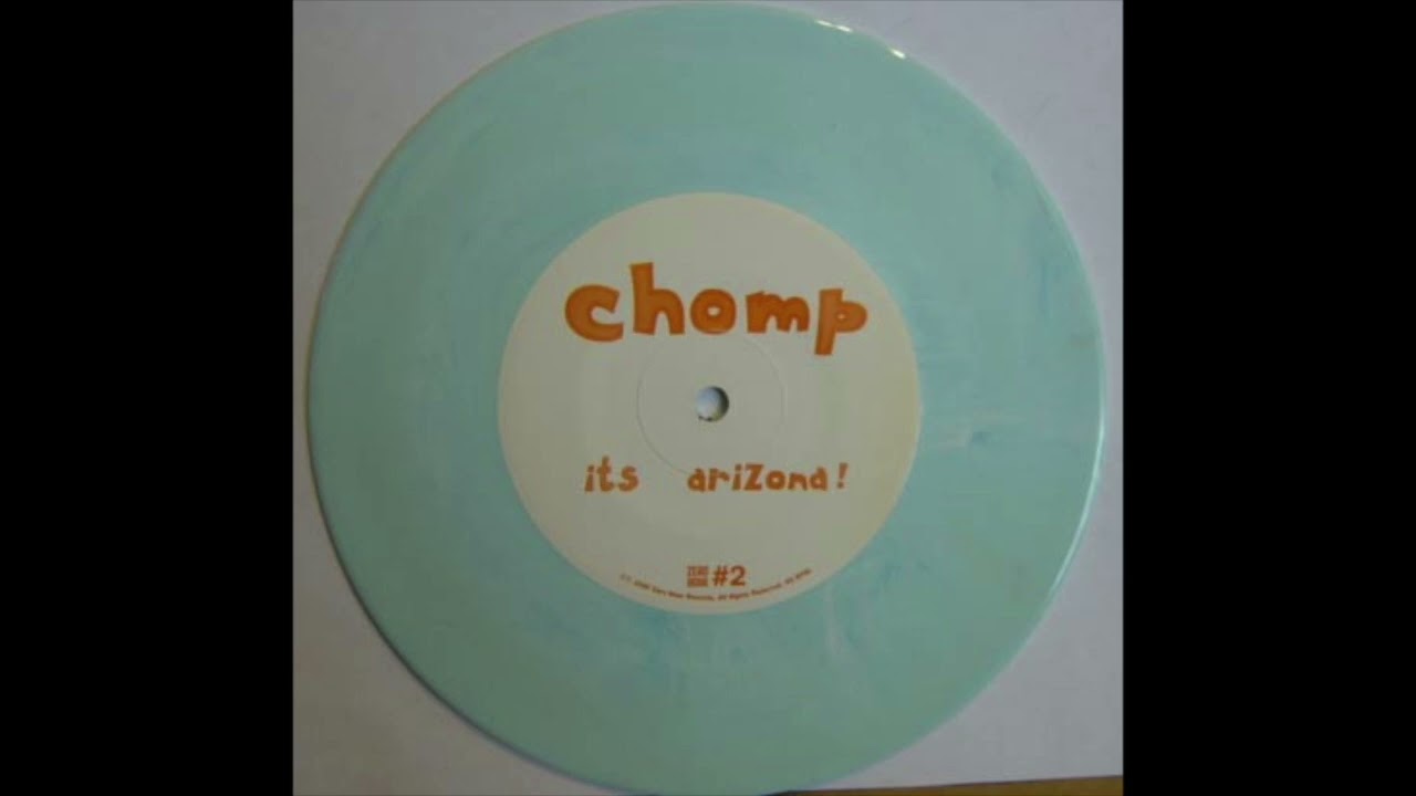 Chomp - It's Arizona! [Full 7