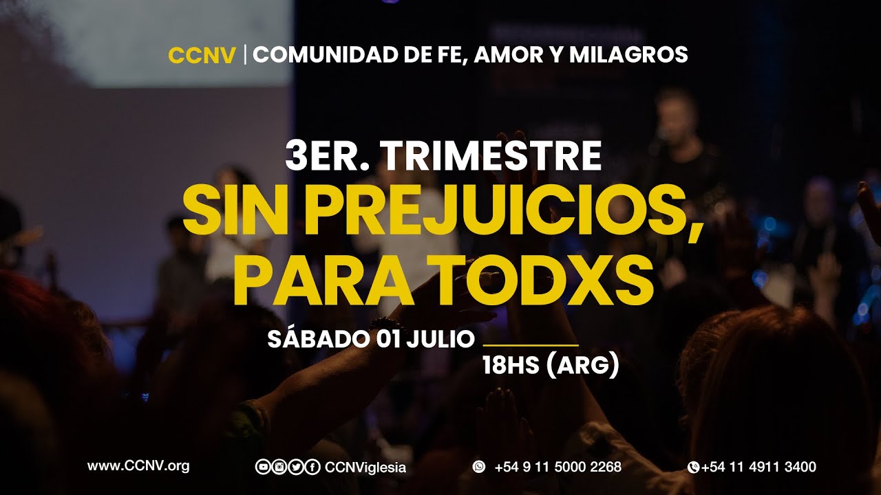 SIN PREJUICIOS, PARA TODAS Y TODOS | Cierre de Trimestre en el CCNV