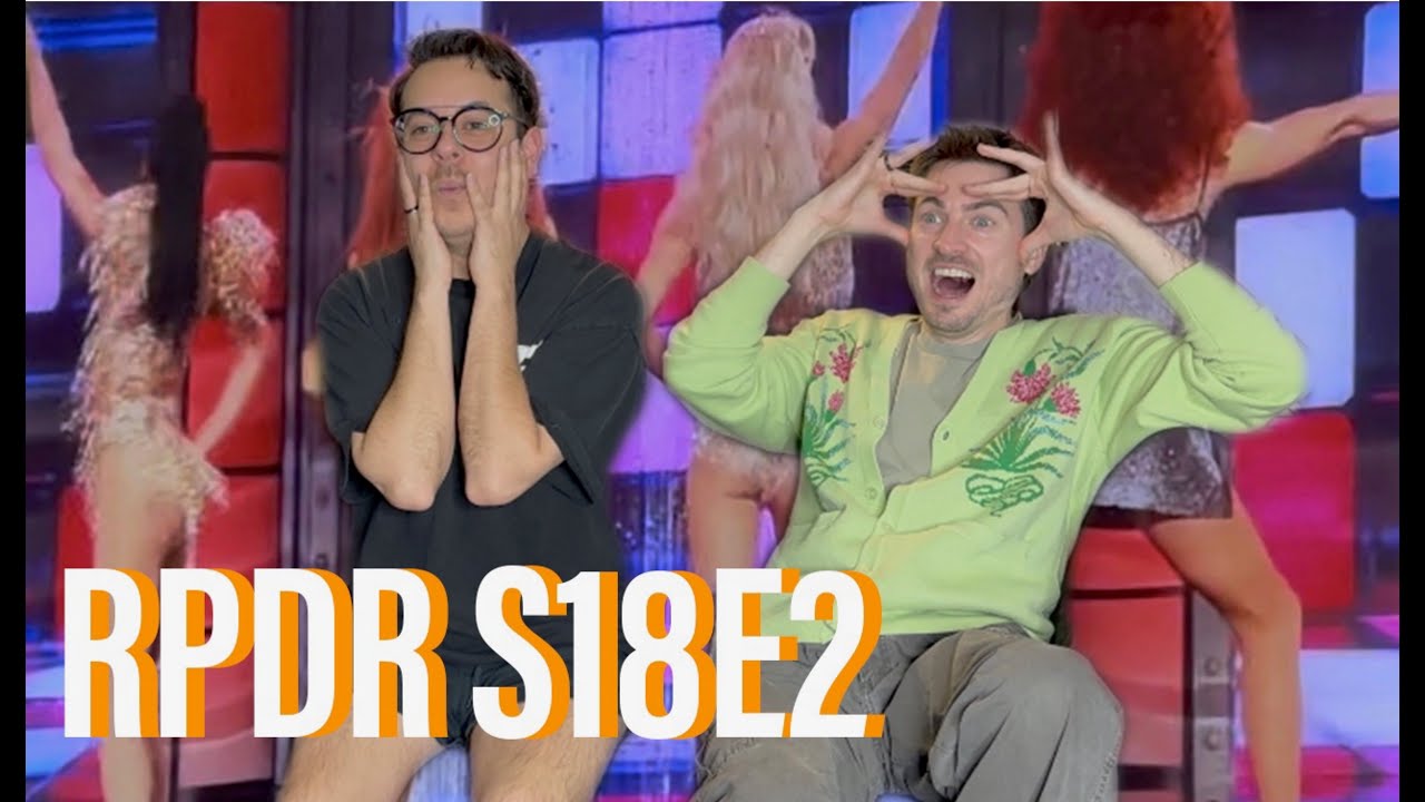 Rupaul’s Drag Race Season 18 Episode 2 Reaction