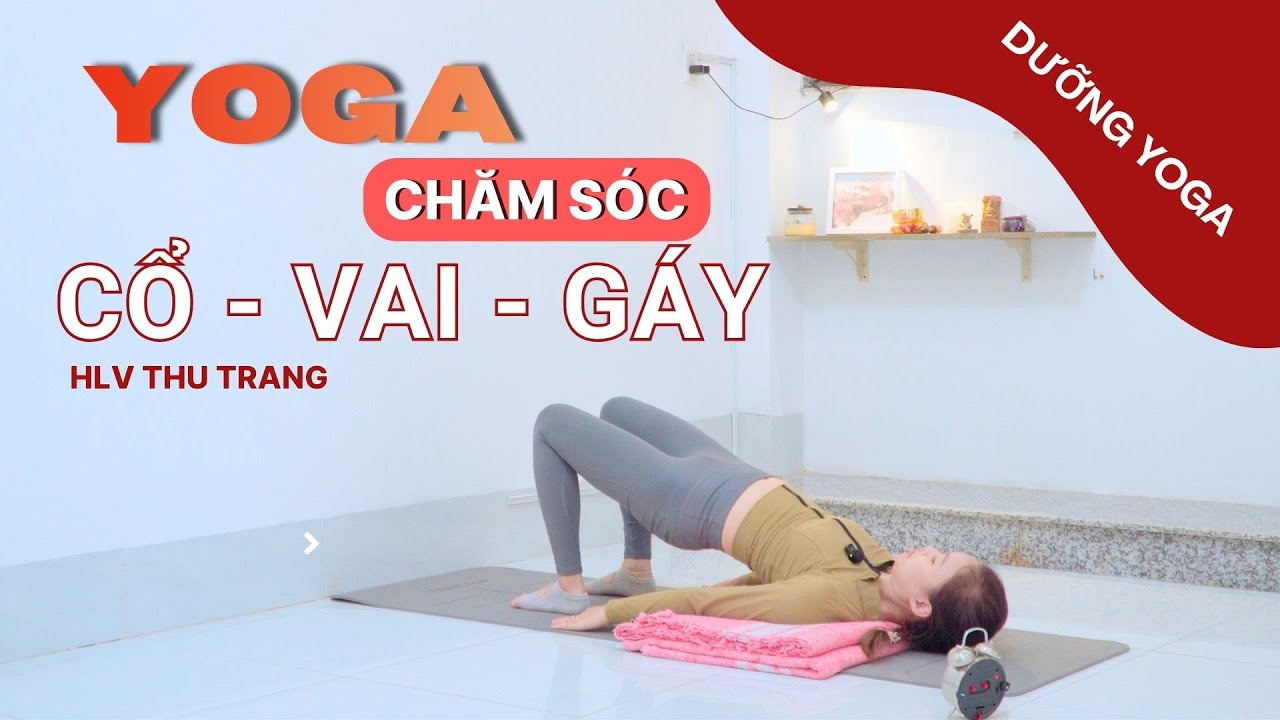 Yoga chăm sóc Cổ - Vai - Gáy (Buổi 1) |DƯỠNG  YOGA  #yoga #yogapractice