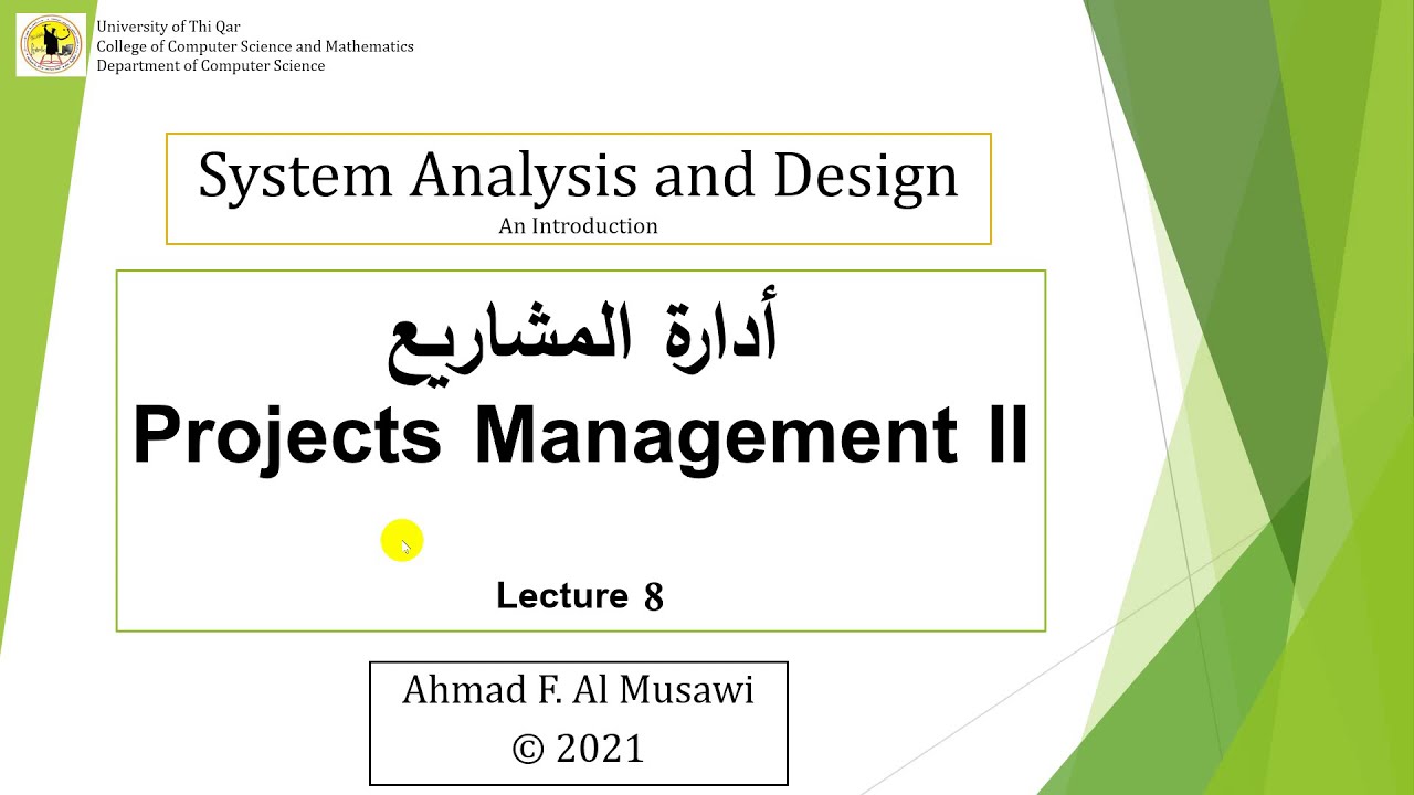 System Analysis and Design, Lecture 8: Projects Managements II (Arabic)