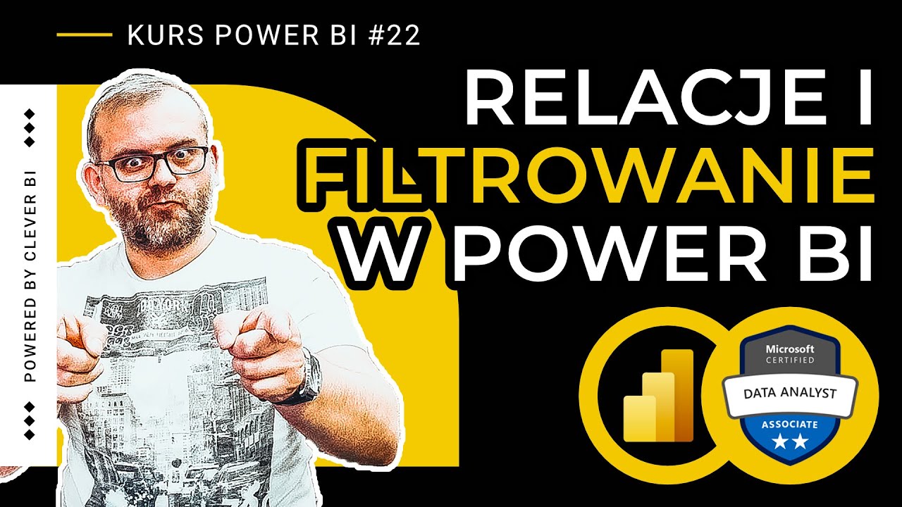 Kurs POWER w Power BI #22 - Typy relacji i kierunek filtrowania