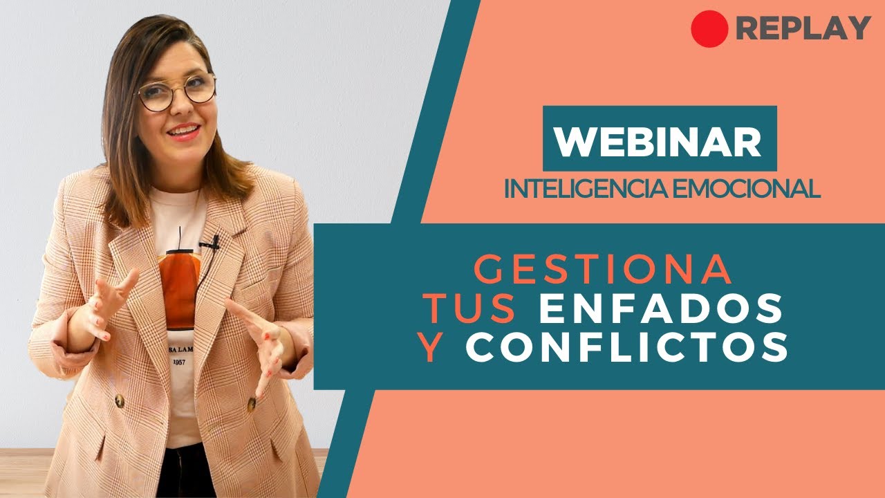 Webinar CRECIMIENTO PERSONAL: Gestiona tus Enfados y Conflictos - Con Valeria Aragón | Eleva Campus