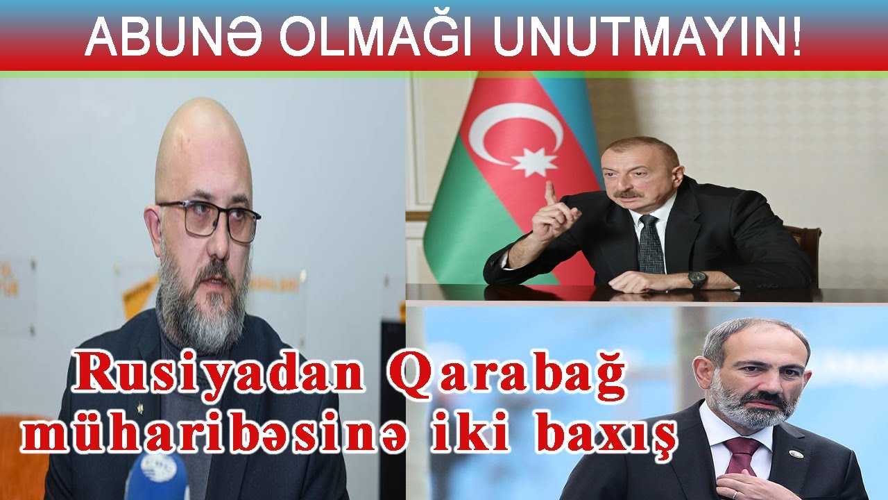 Rusiyadan Qarabağ müharibəsinə iki baxış