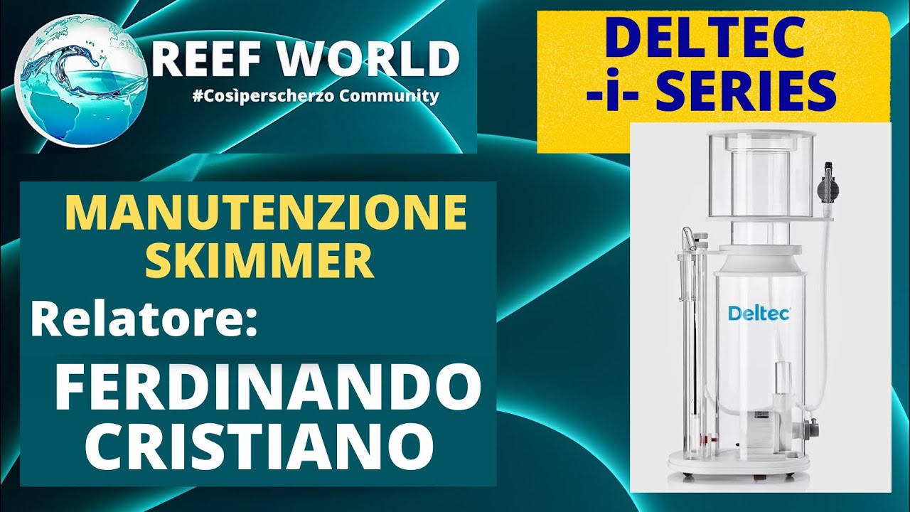 Manutenzione schiumatoio Deltec serie i
