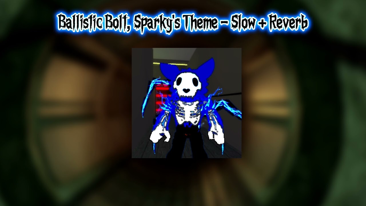 Ballistic Bolt, Sparky's Theme - Slow + Reverb Piggy