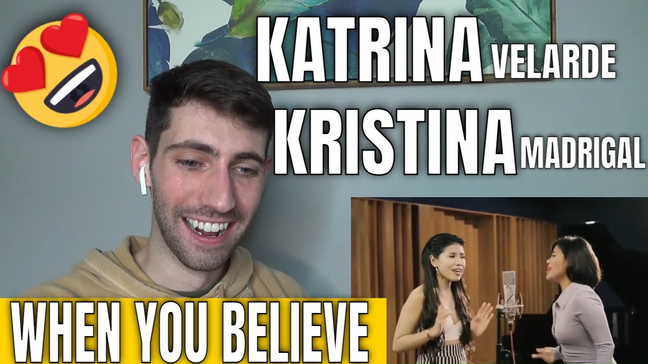 Katrina Velarde & Kristina Madrigal - WHEN YOU BELIEVE | REACTION