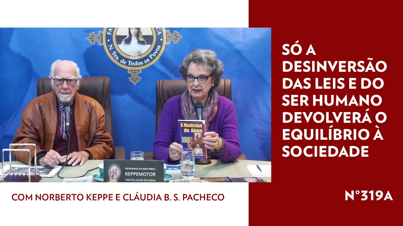 S&oacute; a Desinvers&atilde;o das Leis e do Ser Humano Devolver&aacute; o Equil&iacute;brio &agrave; Sociedade &ndash; TV STOP 319A