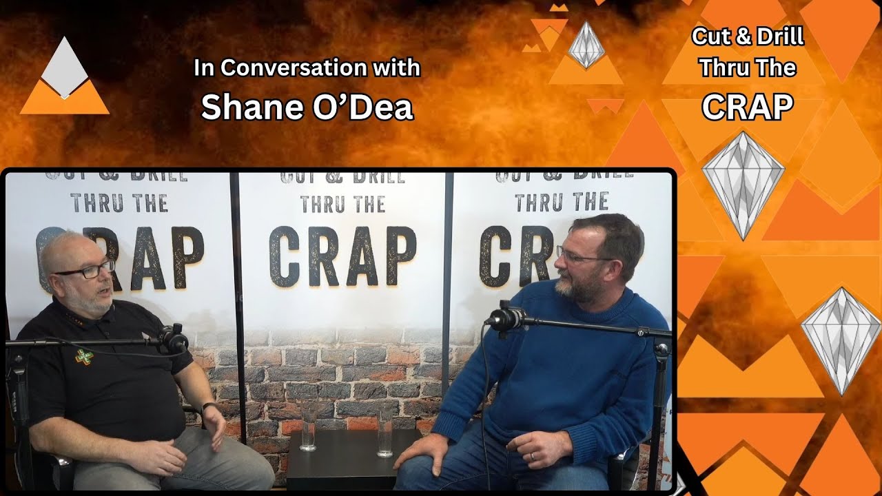 Cut & Drill Thru The CRAP - In conversation with Shane O'Dea.