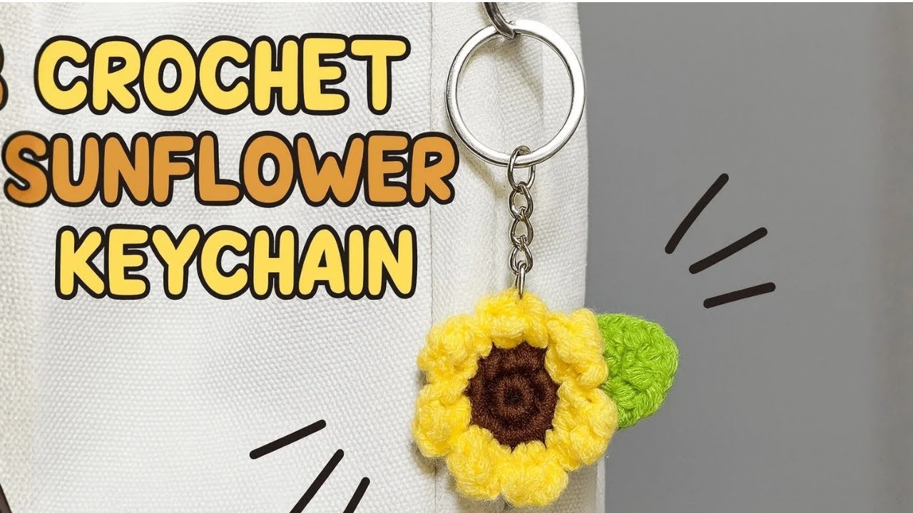 “Crochet Sunflower Keychain Tutorial | Step-by-Step Beginner Friendly Guide” 🌻