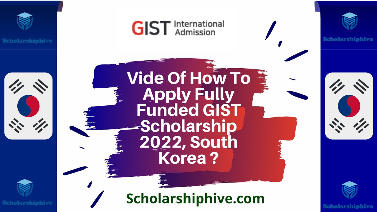 How To Apply Fully Funded GIST Scholarship 2022, South Korea ?