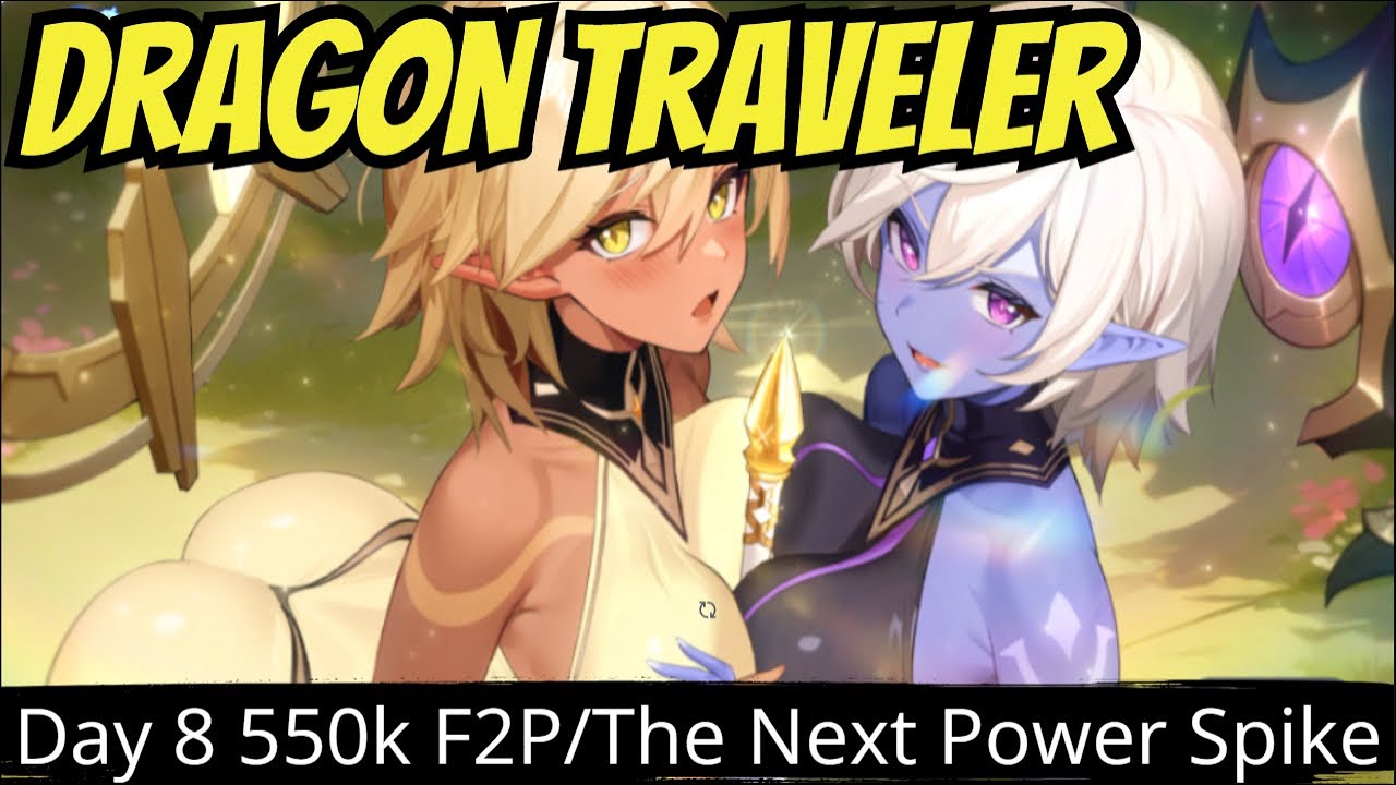 Dragon Traveler - Day 8 550K F2P/Howlkin Power Spike Incoming!