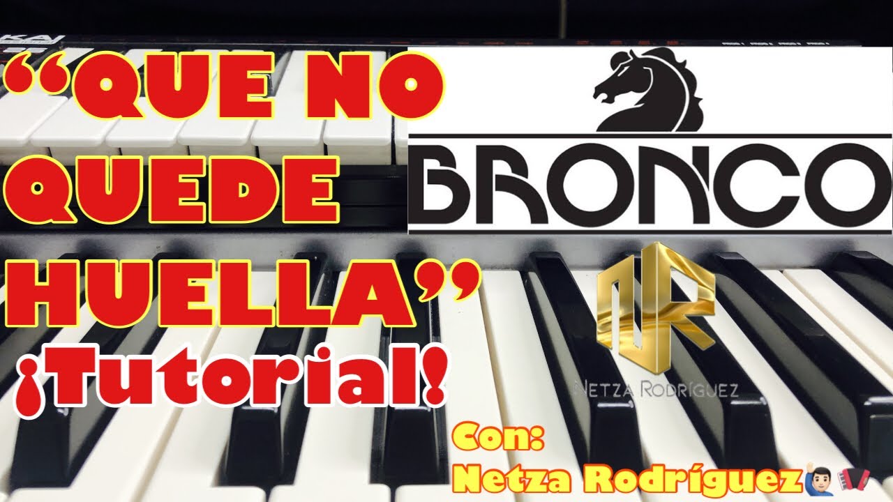 QUE NO QUEDE HUELLA / TUTORIAL DE TECLADO / CON NETZA RODRIGUEZ