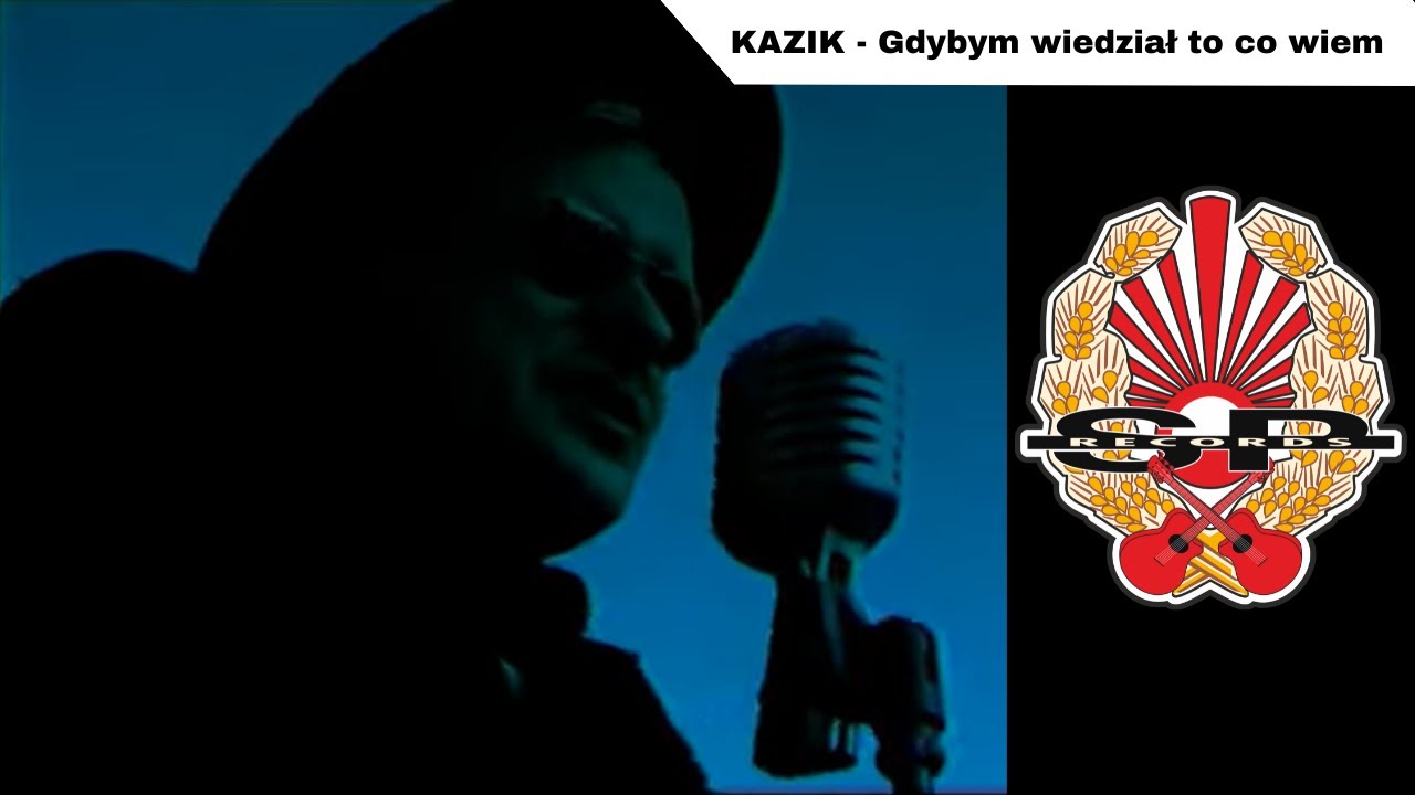 KAZIK - Gdybym wiedział to co wiem [OFFICIAL VIDEO]