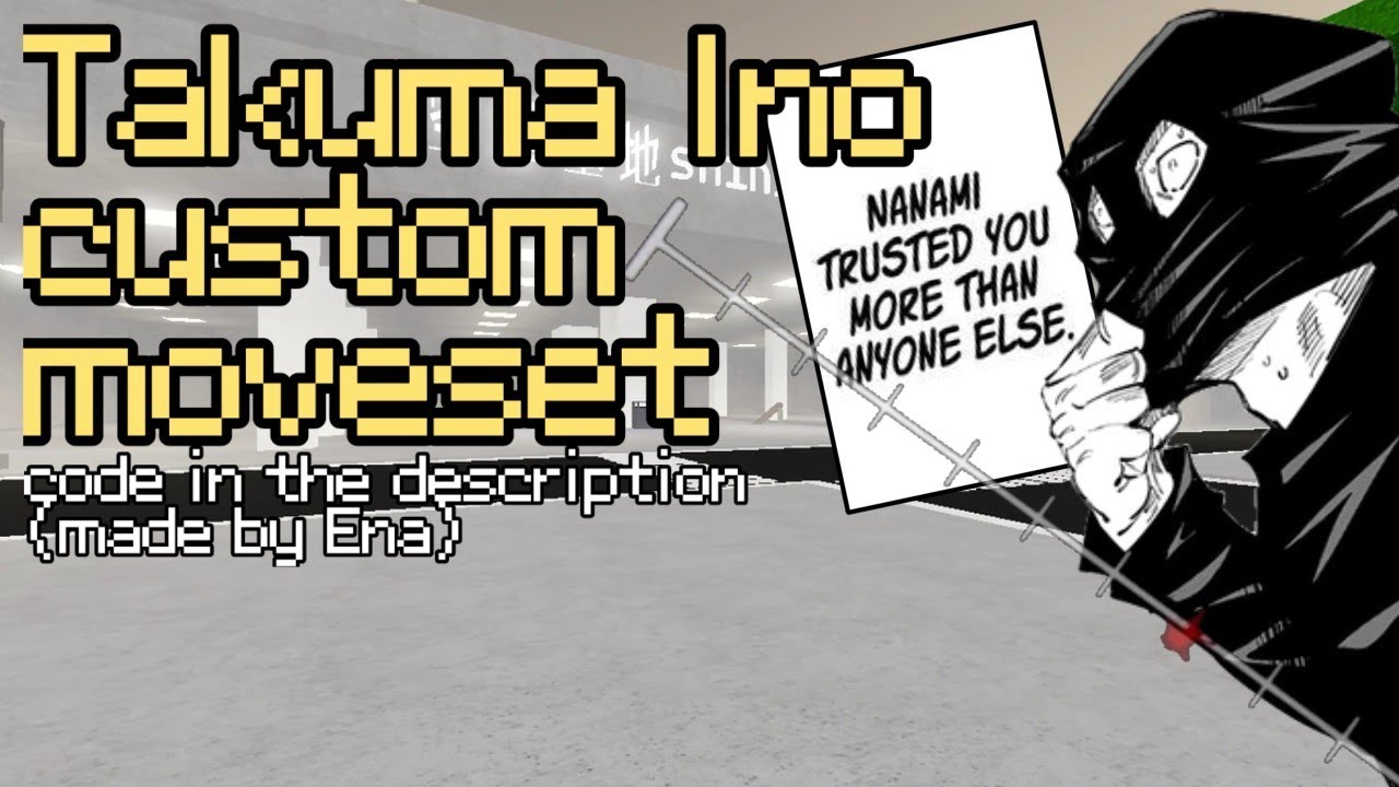 CODE IN THE DESCRIPTION • Takuma Ino custom moveset showcase