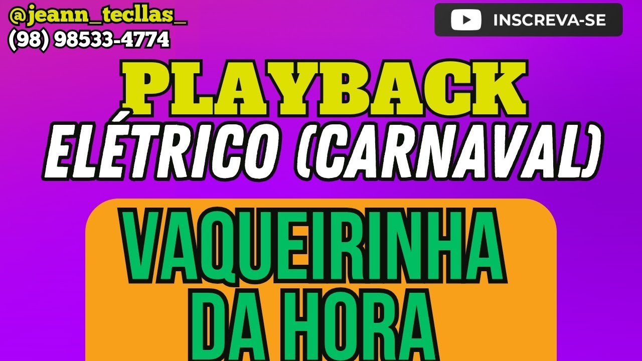 PLAYBACK CARNAVAL VAQUEIRINHA DA HORA (ELÉTRICO) #karaoke #carnaval