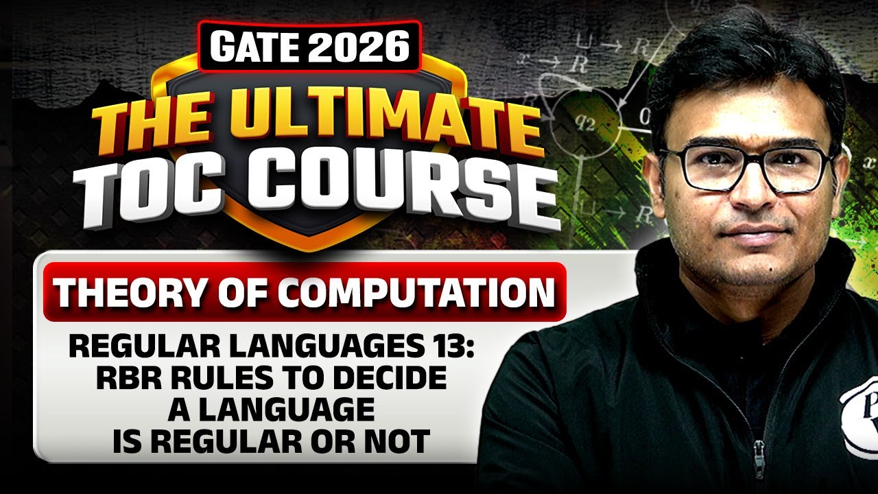 TOC | Regular Languages 13 | RBR Rules To Decide A Language Is Regular Or Not | CS & IT | GATE 2026