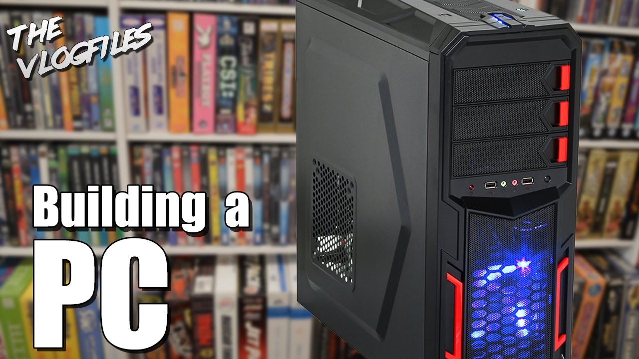 Building a PC - The Vlog Files - 002