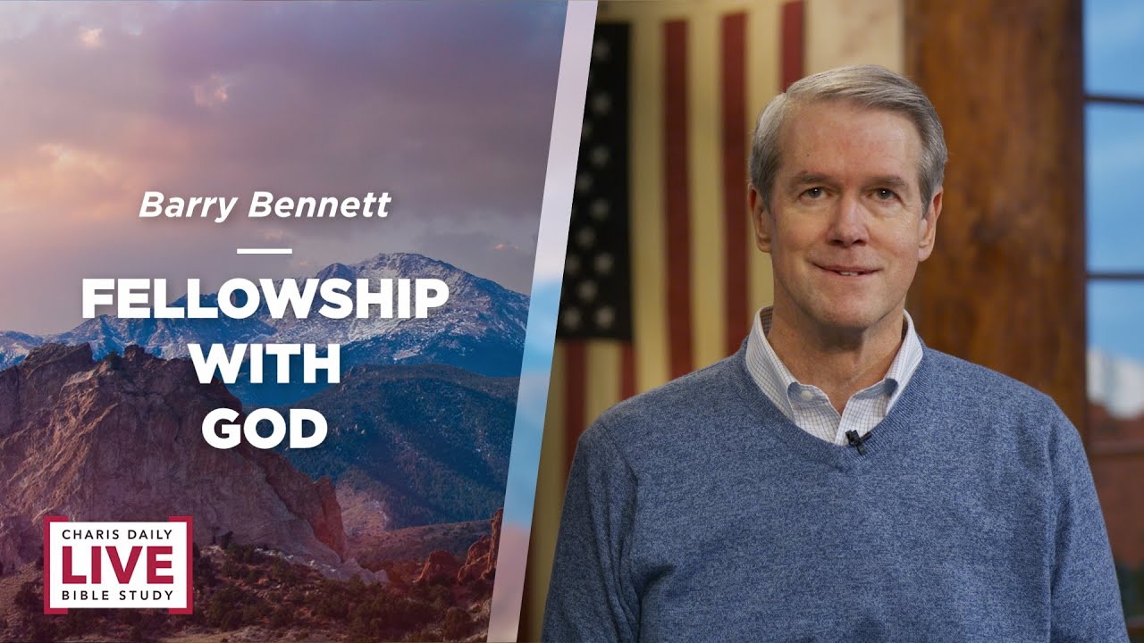 Fellowship with God - Barry Bennett - CDLBS for November 27, 2023