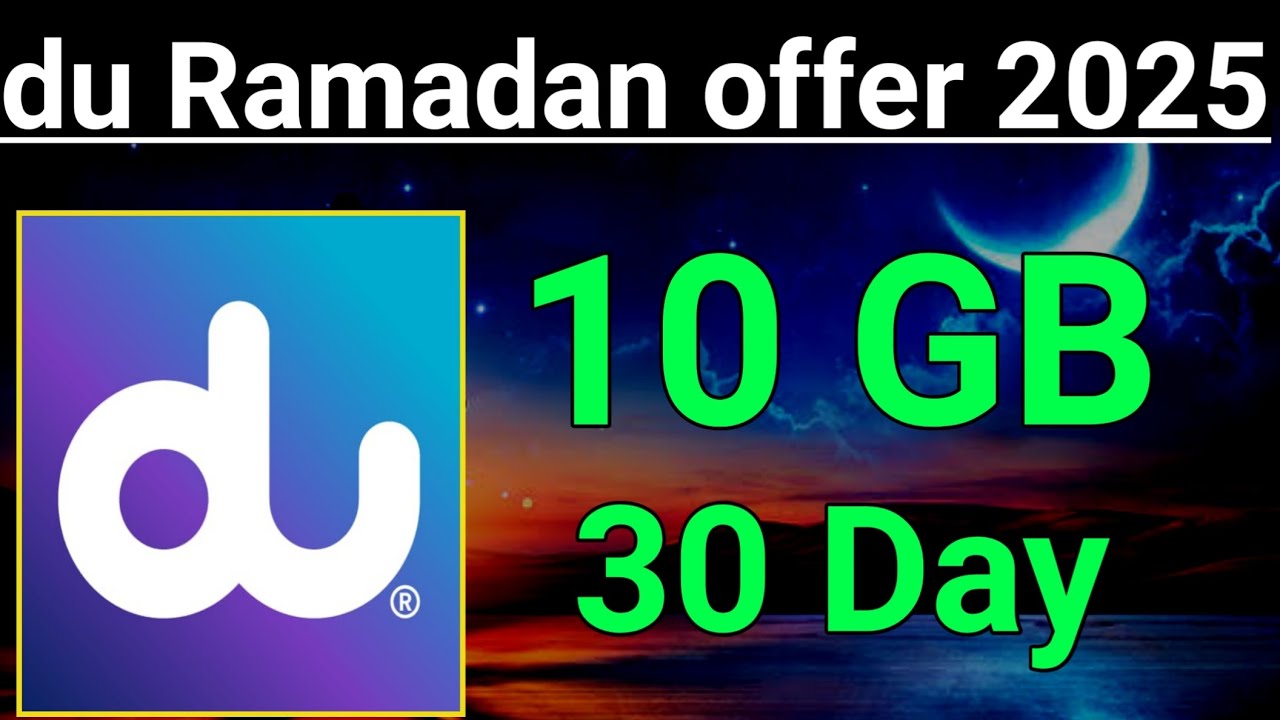 How do I Get du Sim 10 GB internet Ramadan offer 2025 offer | Du Sim 10 GB Data Ramadan Monthly