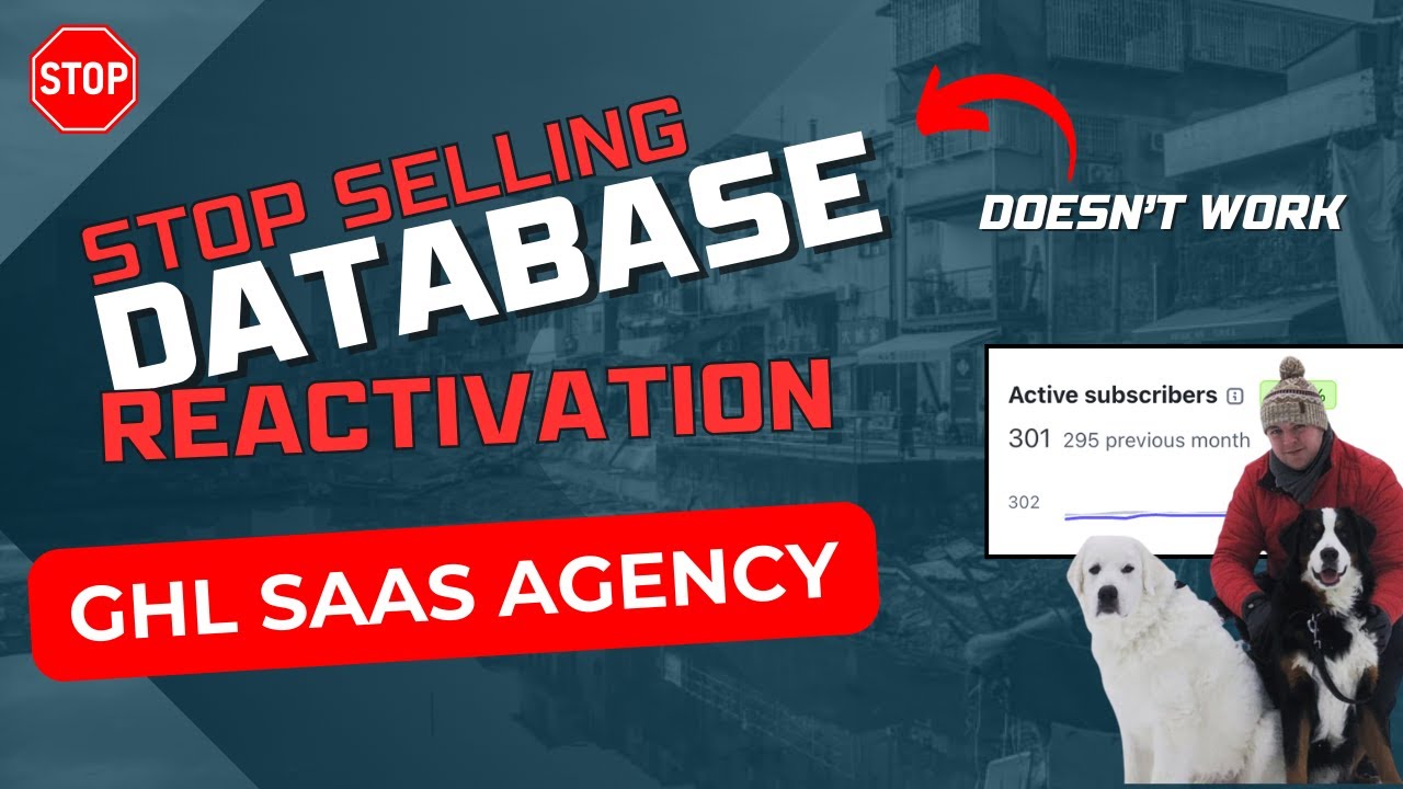 Stop Selling Database Reactivation For Your GoHighLevel SAAS Marketing Agency (This Doesn't Work)