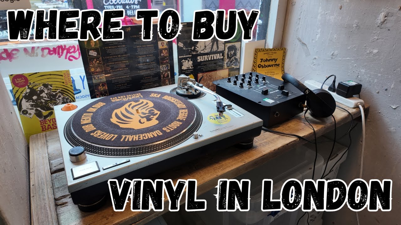 Vinly Record Shops  London