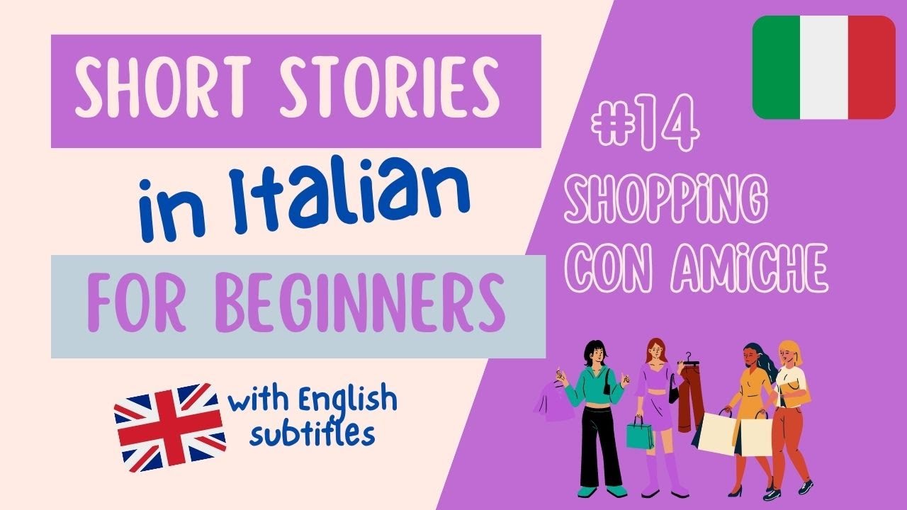 Italian listening and pronunciation exercise | Simple Story for Beginners #14 Shopping con amiche