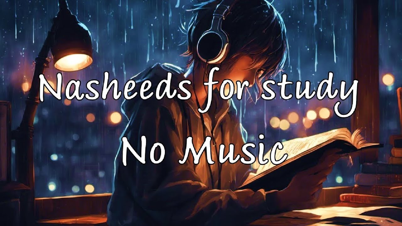 18 minutes Nasheeds for peaceful study no music | Halal 💙😌