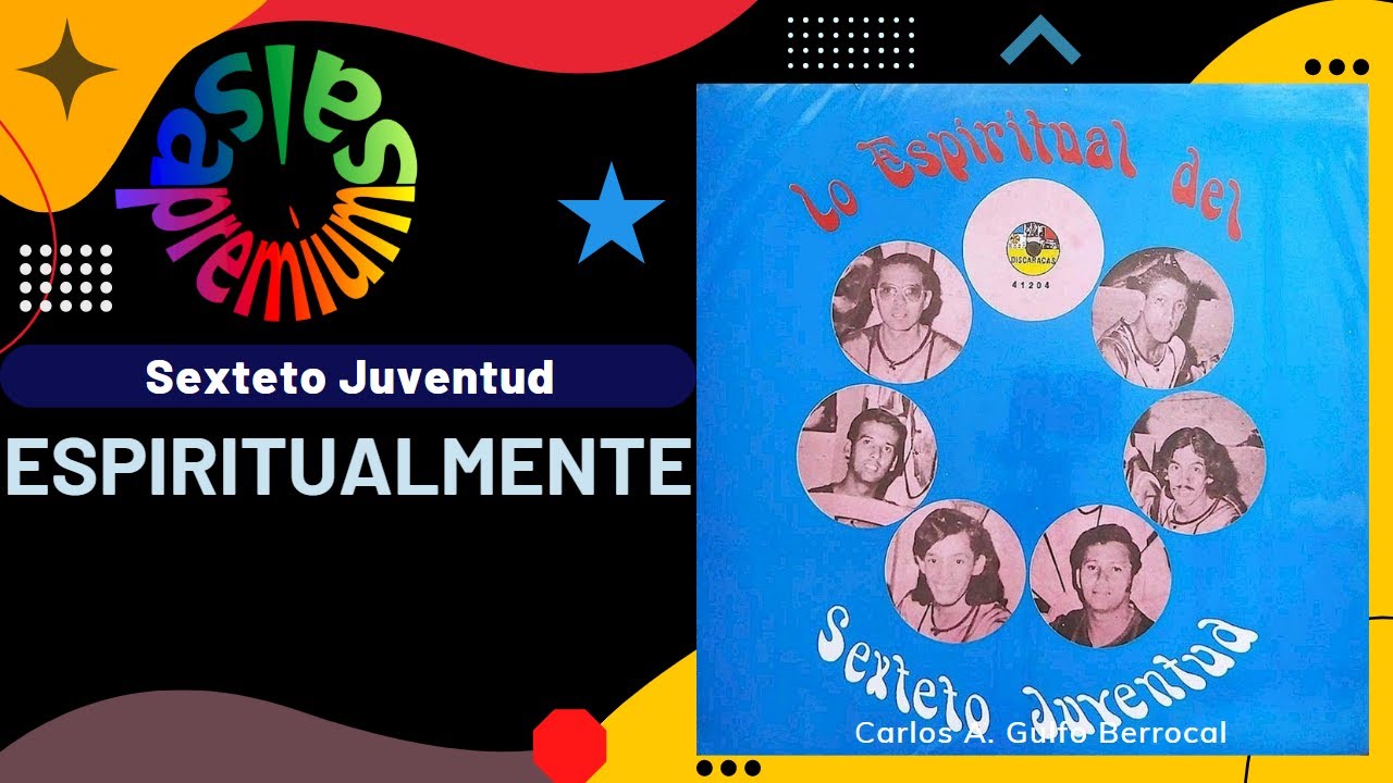 🔥ESPIRITUALMENTE por SEXTETO JUVENTUD - Salsa Premium