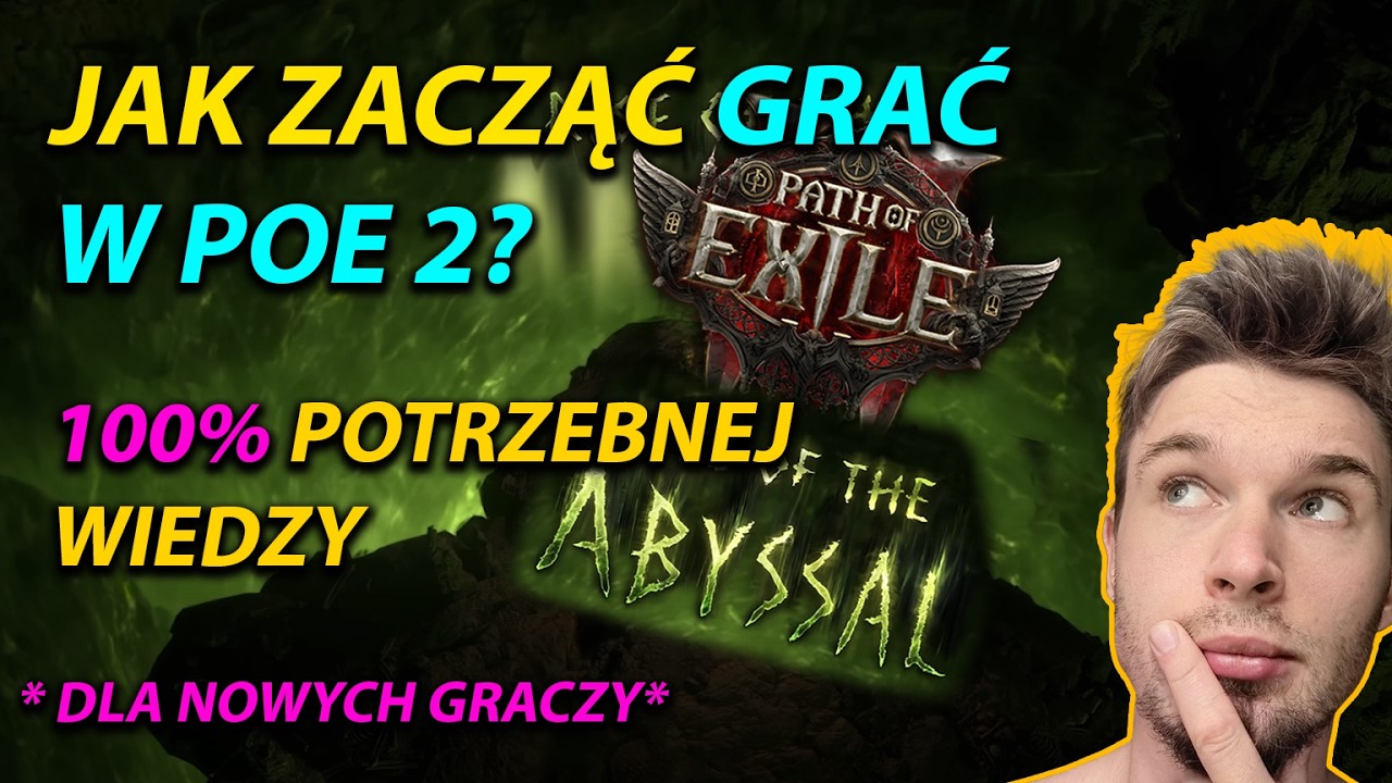 JAK ZACZĄĆ GRAĆ W PATH OF EXILE 2