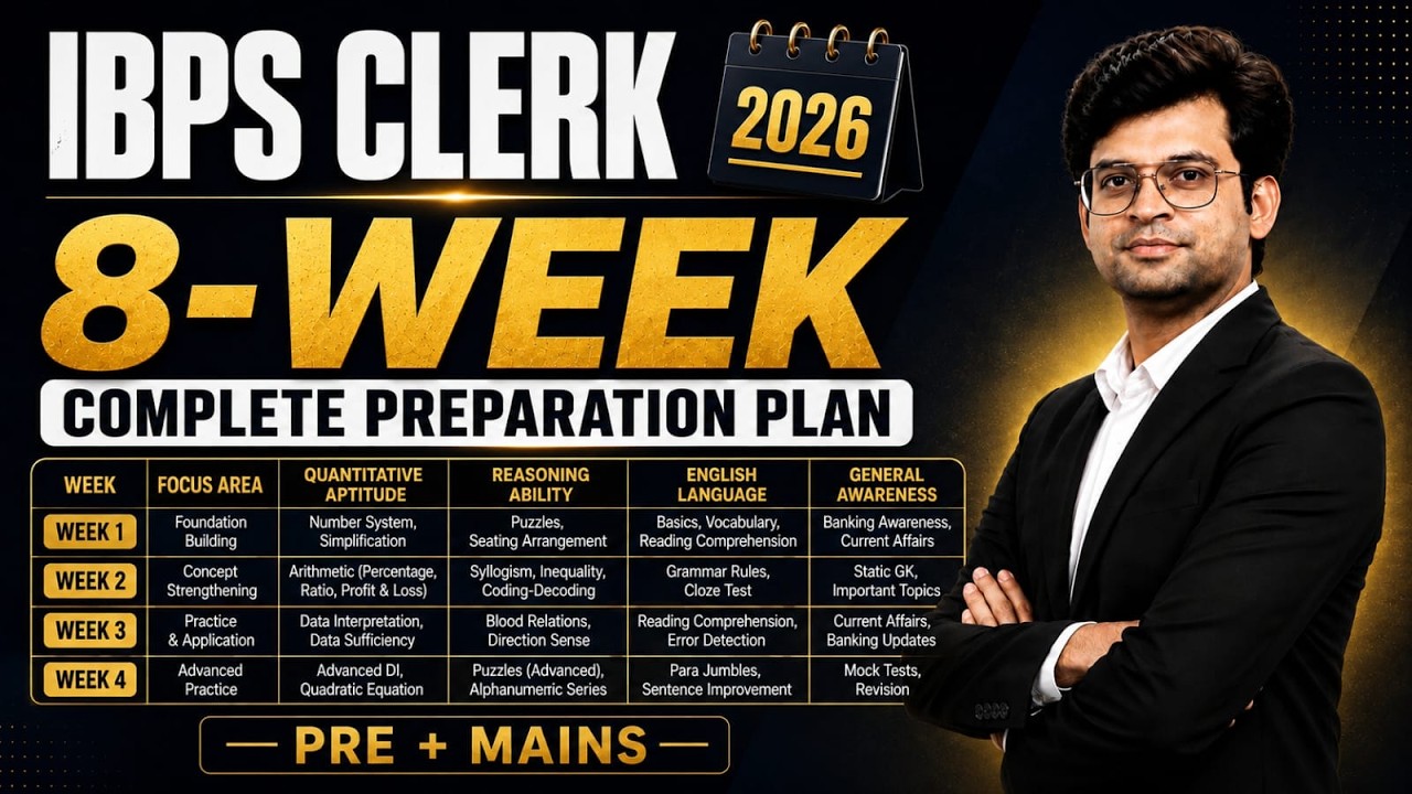 IBPS Clerk 2026 Preparation Strategy 8-Week Complete Plan for Prelims and Mains
