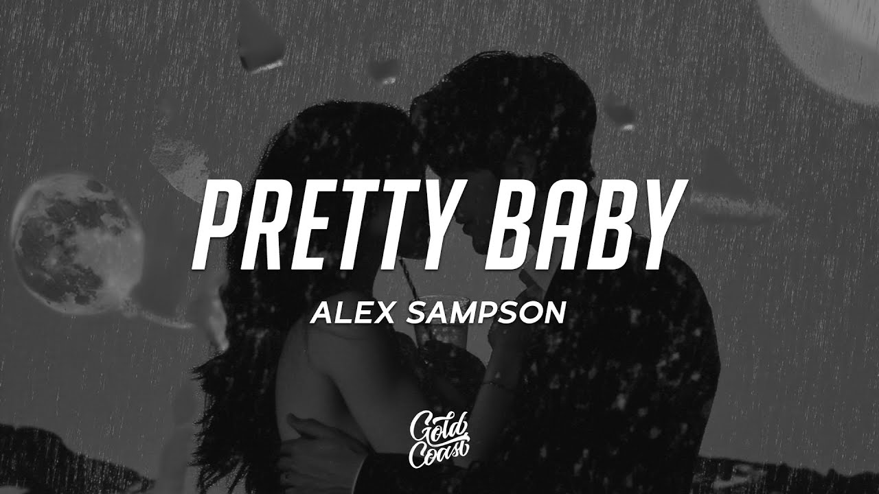 Alex Sampson - Pretty Baby (Lyrics)