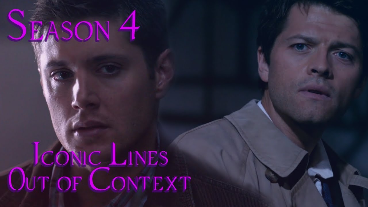 Supernatural | Season 4 | Out of Context Recap - Iconic Lines 1080p Part 1