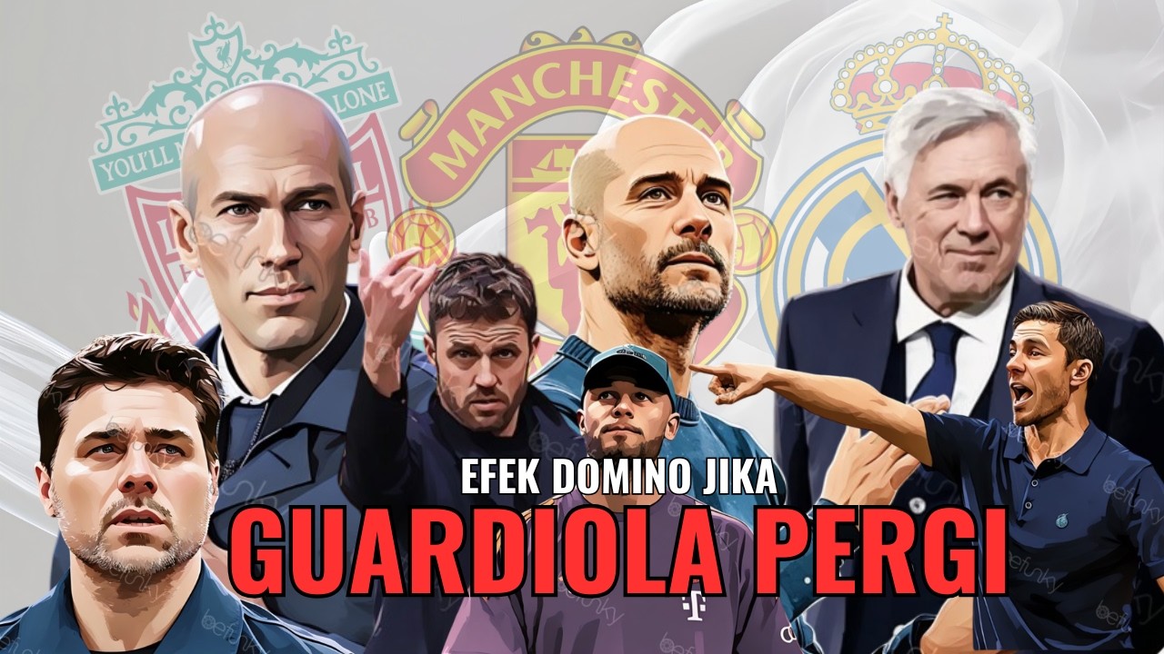 Guardiola Pergi? Bursa Pelatih Gila! MU, Madrid & Liverpool Berebut Ancelotti–Alonso