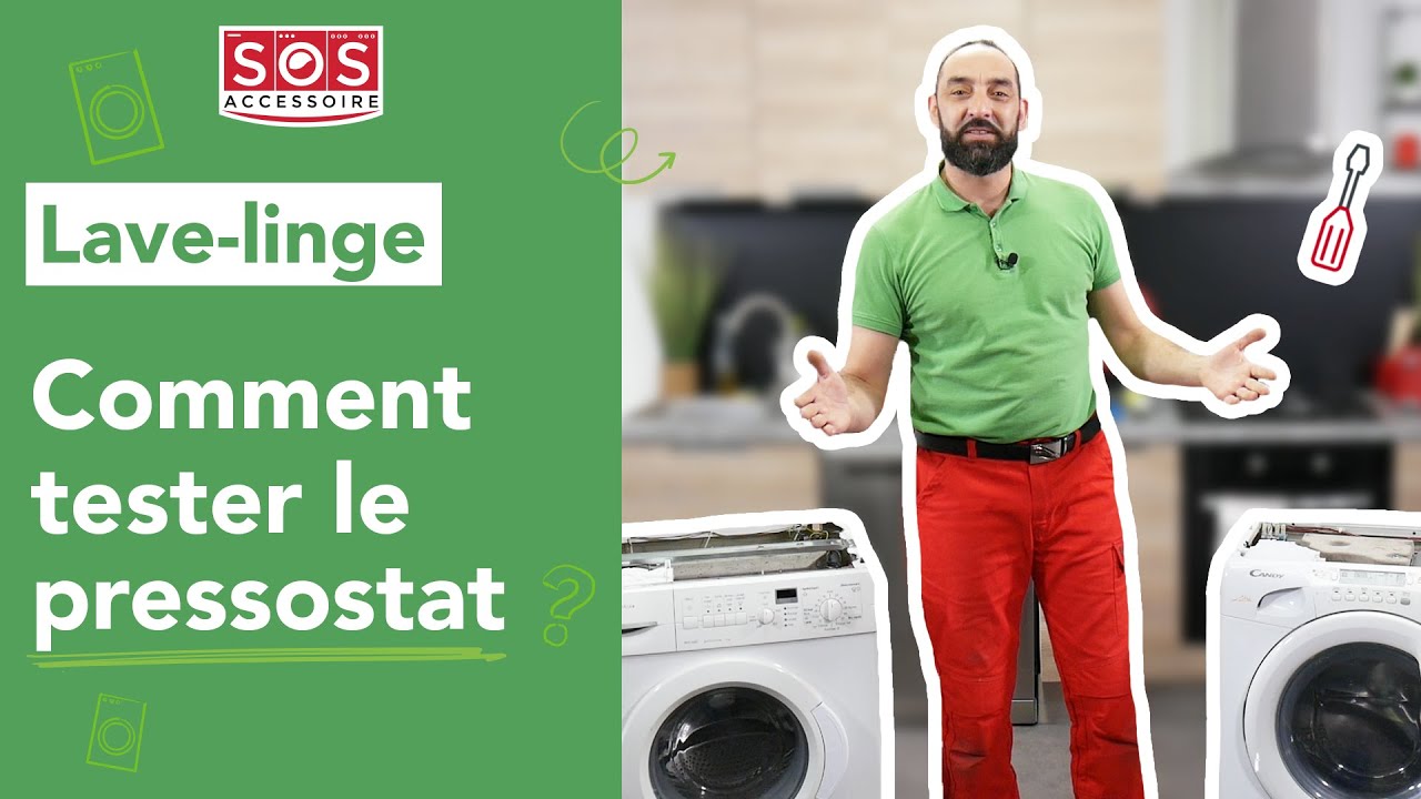 🛠 Comment tester le pressostat du lave-linge ? Tous les conseils et astuces pour sa machine à laver
