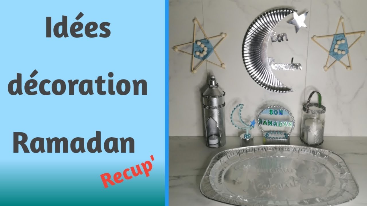 idées décoration Ramadan tuto diy recup détournement recyclable