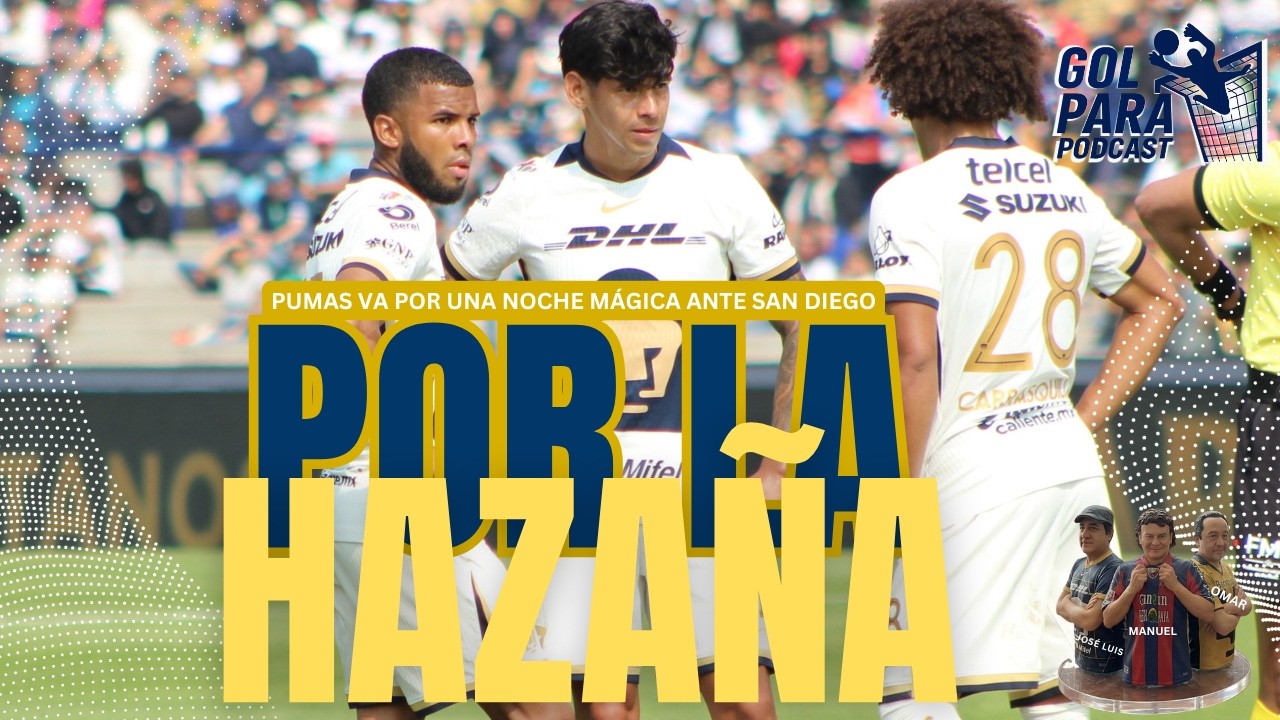 Pumas se juega la vida vs San Diego en la Concachampions y busca un milagro en CU | Gol Para Podcast