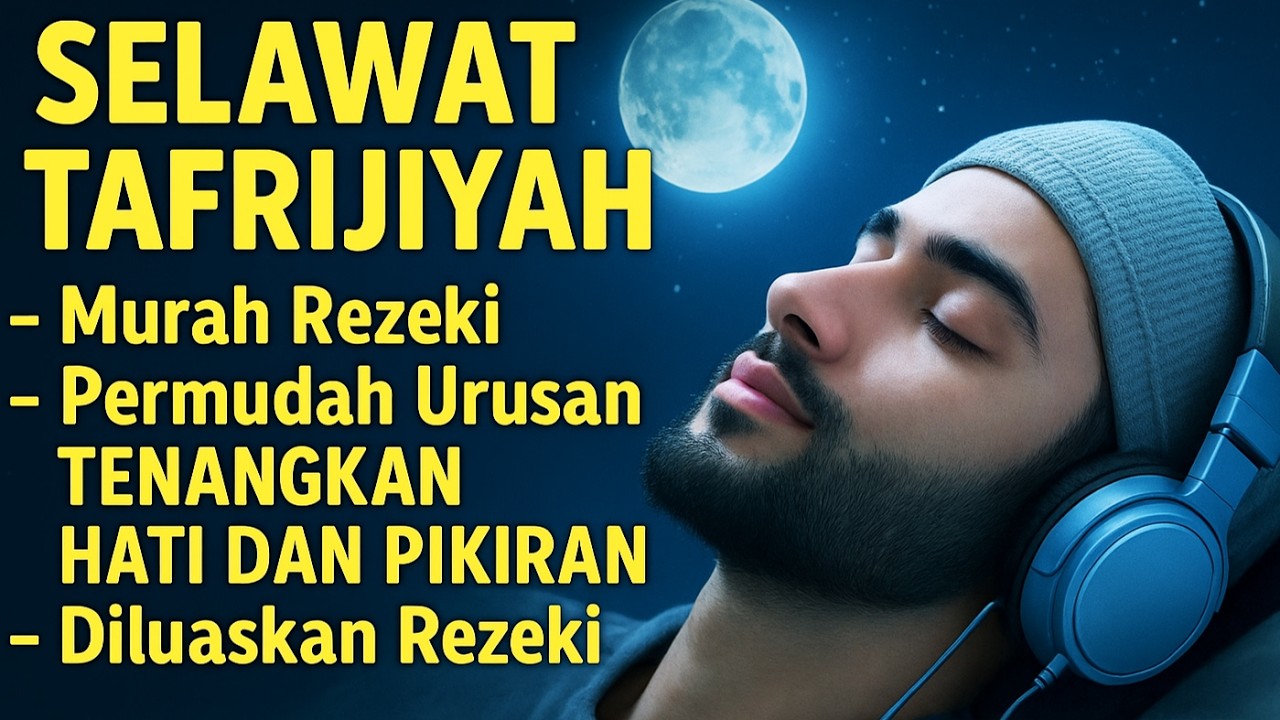 Selawat Tafrijiyah (Healing & Relaxation) • Pembuka Rezeki & Penolak Kesedihan