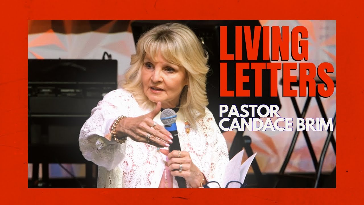 Living Letters | Pastor Candace Brim 4.8.26