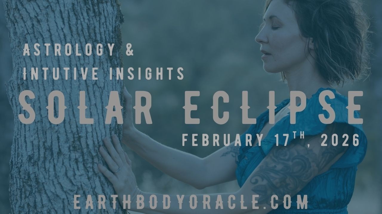 Who Will You Be After The Eclipse? | Earth Body Oracle with Elena Wolfbrandt-Michels