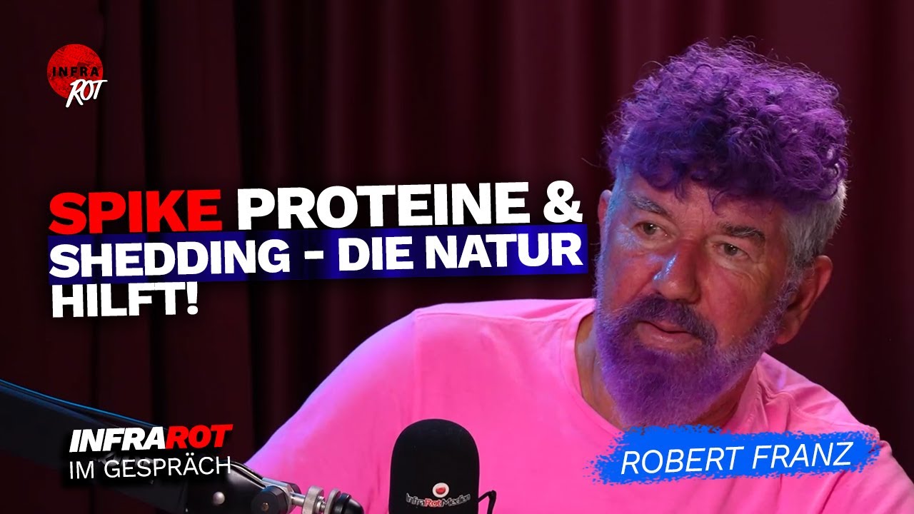 Robert Franz - mit der Kraft der Natur gegen Shedding & Spike Proteine