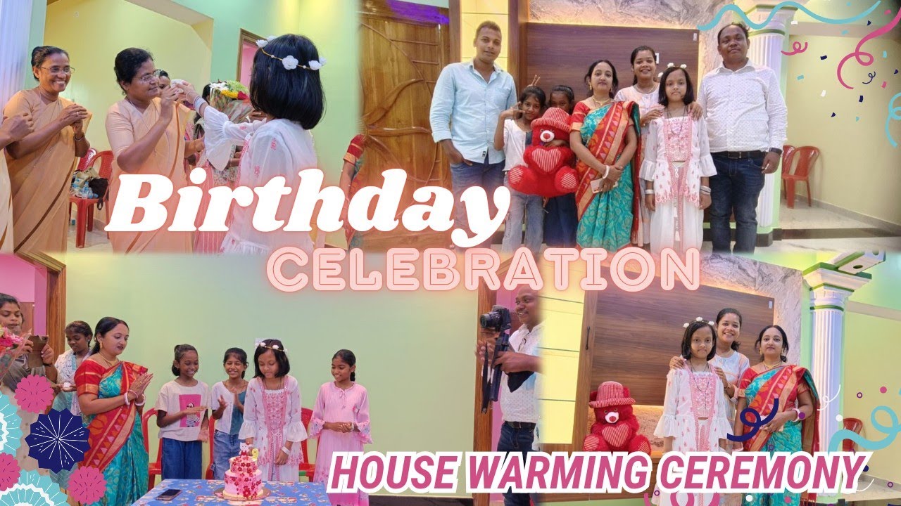 Birthday Celebration || House warming ceremony #rourkelayoutuber